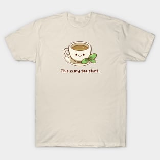 "This is my tea shirt." | Kawaii T-Shirt